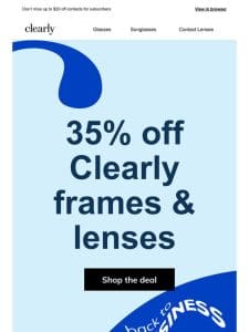 Shape up with 35% off a new Clearly pair