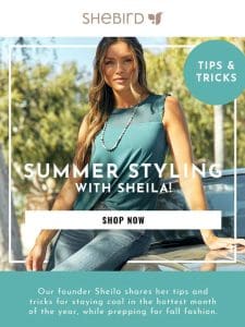 Sheila’s summer style tips