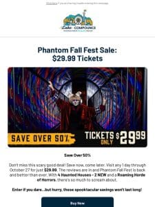 Spooktacular Savings   $29.99 Tickets