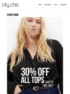 Starts Now: 30% Off* All Tops