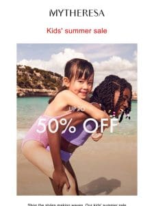 ??? Starts now: Kids’ summer sale