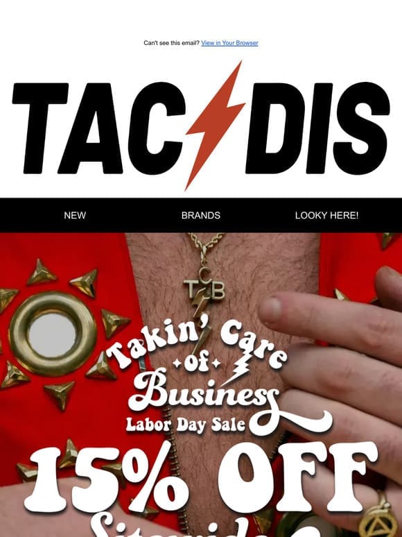 TAKIN’ CARE OF BIZ SALE  15% OFF SITEWIDE use code: TCB15