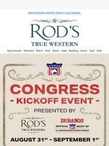 TODAY AND TOMORROW- Congress Kick Of Party at Rod’s with Durango Boots