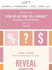 ??TONIGHT ONLY: Extra 20% off (that’s on TOP of your mystery deal)??