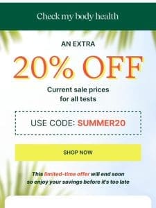 Take an extra 20% off all health tests.