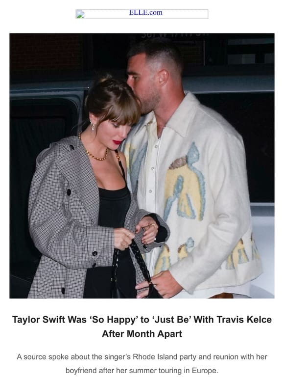 Taylor Swift Was ‘So Happy’ to ‘Just Be’ With Travis Kelce After Month Apart