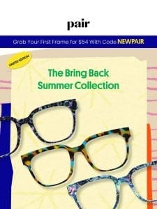 The Bring Back Summer Collection ??