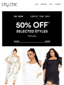 The End of Summer Event: 50% Off* Selected Styles