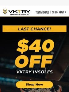 Time is Running Out! ? $40 OFF VKTRY Insoles Ends TONIGHT!