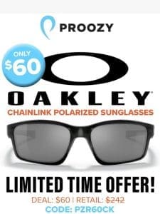 Unbeatable deal on Oakley Polarized Sunglasses!