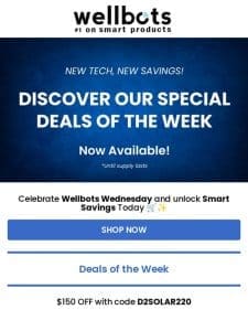 Wellbots Wednesday Exclusive Deals