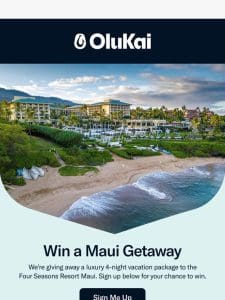 Win a Trip to Four Seasons Resort Maui!