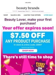 Your $7.50 coupon expires soon!