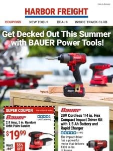 Your Deck， Our Tools， Your Summer Savings!