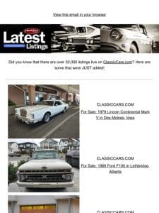 Your next set of wheels just came in. Check listings on ClassicCars.com.