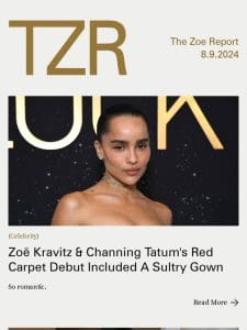 Zo? Kravitz & Channing Tatum’s Red Carpet Debut Included A Sultry Gown