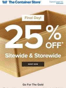 ???♀? 25% Off Sitewide & Storewide ENDS TODAY